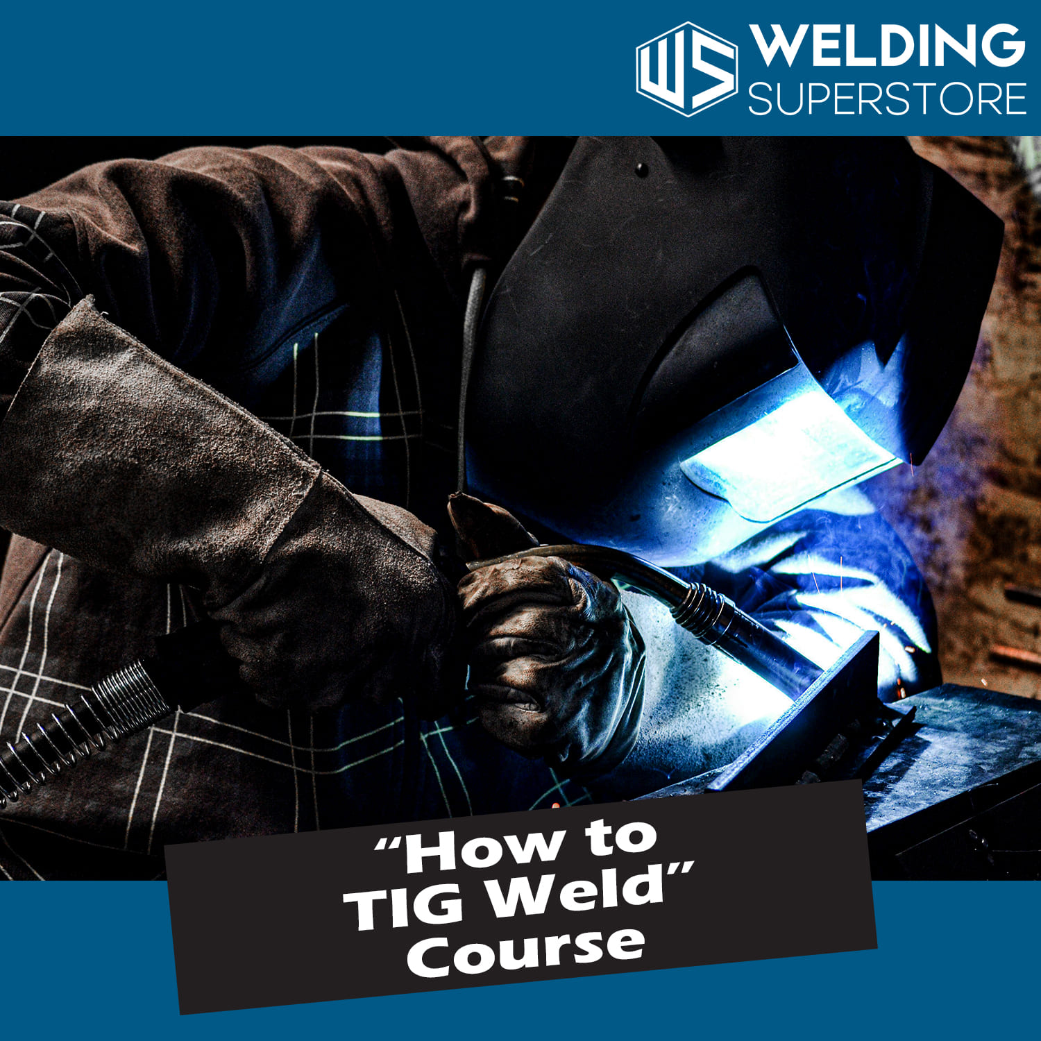 How To TIG Weld Course